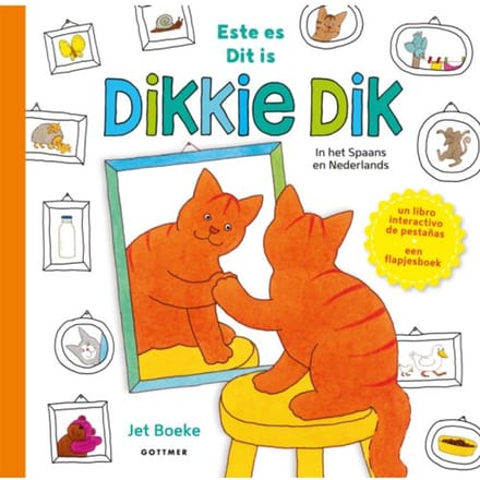 Dit Is Dikkie Dik / Este Es Dikkie Dik - Dikkie Dik - Jet Boeke