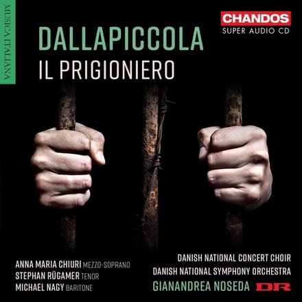 Danish National Symphony Orchestra, Gianandrea Noseda - Dallapiccola: Il Prigioniero (SACD)