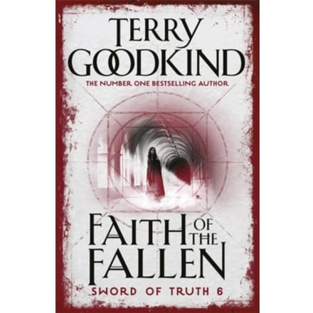 Faith Of The Fallen - Terry Goodkind