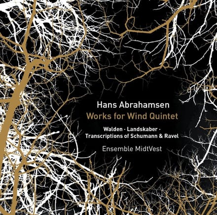 Ensemble MidtVest - Hans Abrahamsen: Works & Transcriptions for Wind Quintet (CD)