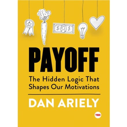 Payoff - Ted Books - Dan Ariely
