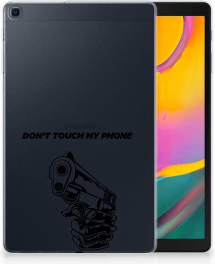 Samsung Galaxy Tab A 10.1 (2019) Print Case Gun Don't Touch My Phone