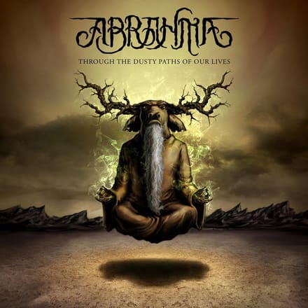 Through The Dusty Paths Of Our Lives - Abrahma