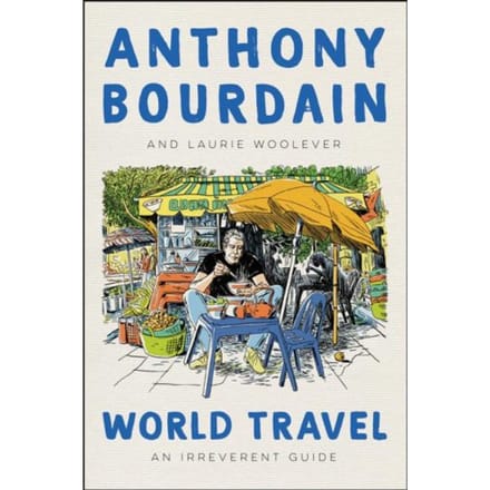 World Travel - Anthony Bourdain