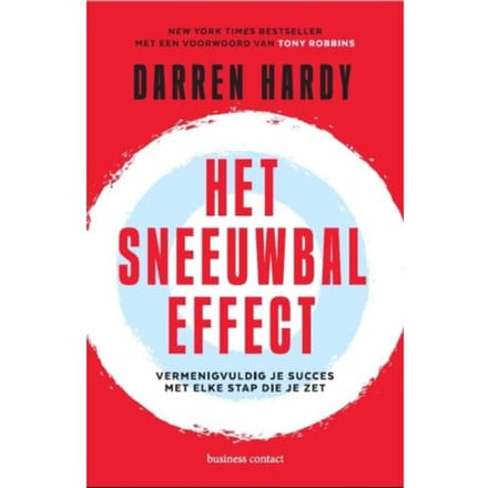 Het Sneeuwbaleffect - Darren Hardy