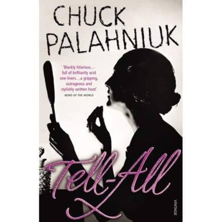 Tell-All - Chuck Palahniuk