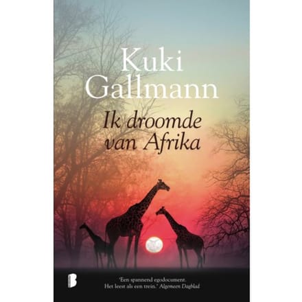 Ik Droomde Van Afrika - Kuki Gallmann
