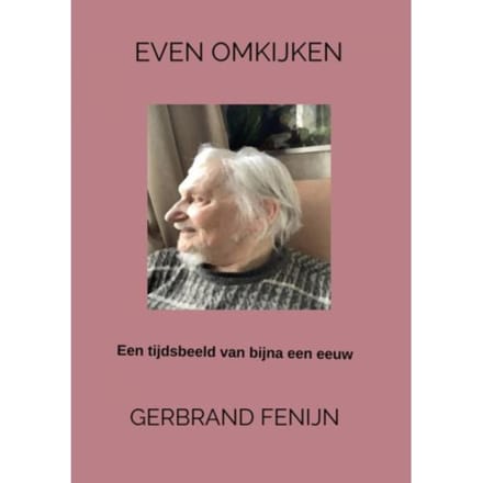 Even Omkijken - Gerbrand Fenijn