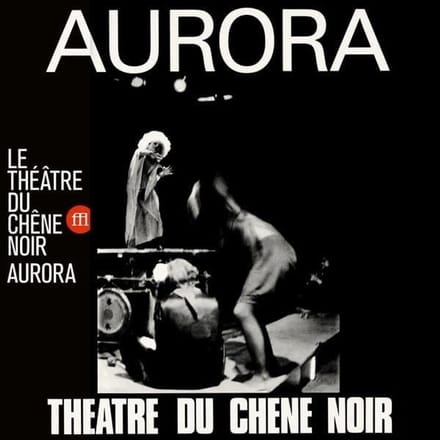 Théâtre Du Chêne Noir - Aurora (LP)