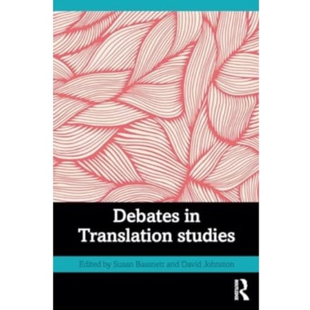 Debates In Translation Studies