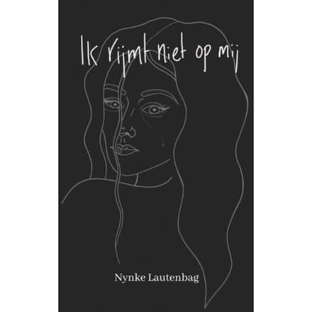 Ik Rijmt Niet Op Mij - Nynke Lautenbag