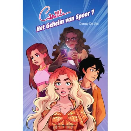 Het Geheim Van Spoor 7 - Camille - Danny De Vos