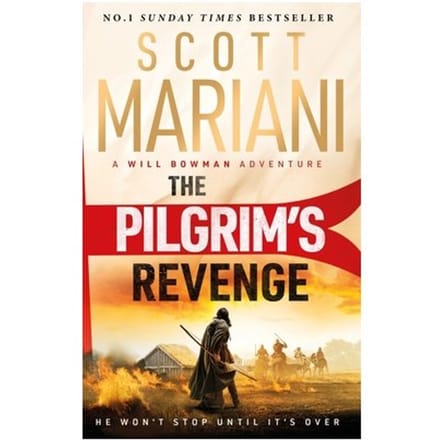 The Pilgrim's Revenge - Will Bowman Series - Scott Mariani
