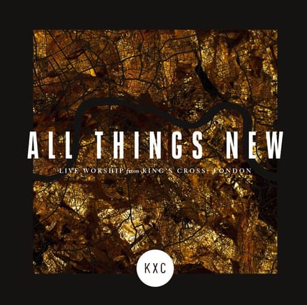 Kxc - All Things New (Live Worship From King's Cross) (CD)