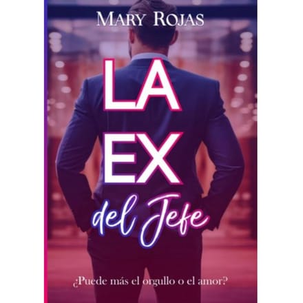 La Ex Del Jefe - Mary Rojas