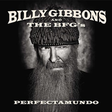 Billy Gibbons And The BFG's - Perfectamundo (CD)