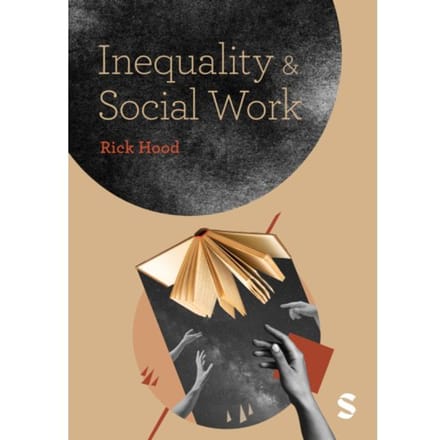 Inequality And Social Work - Hood, Rick