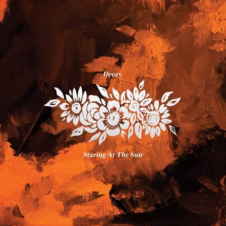 Decay - Staring At The Sun (CD)