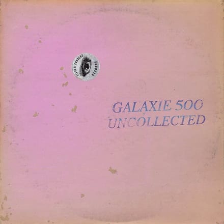 Galaxie 500 - Uncollected Noise New York '88-'90 (2 CD)