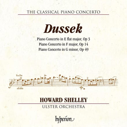 Dussek: Piano Concertos Op. 3, 14 & 49 (Hyperion C - Howard Shelley & Ulster Orchestr