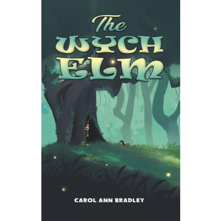 The Wych Elm - Bradley, Carol Ann