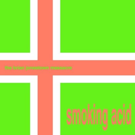 Smoking Acid - The Brian Jonestown Massacre