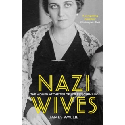 Nazi Wives - James Wyllie