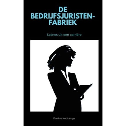 De Bedrijfsjuristenfabriek - Eveline Kubbenga