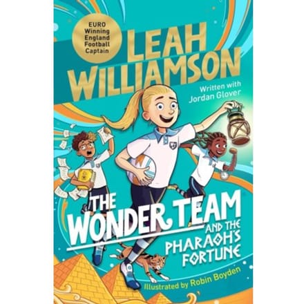 The Wonder Team And The Pharaoh's Fortune - Signed Edition - Leah Williamson, Jordan Glover