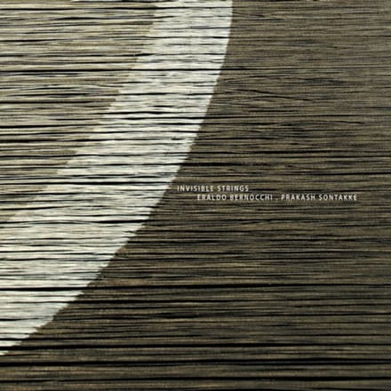 Invisible Strings - Eraldo Bernocchi /prakash Sontak