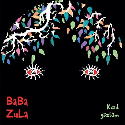 Baba Zula - Kizil Gözlüm (12" Single)