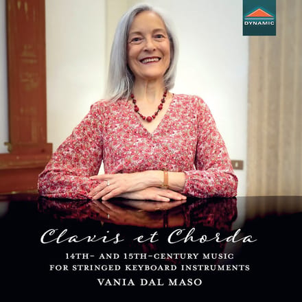 Vania Dal Maso - Clavis Et Chorda, 14th- And 15th-Century Music For Stringed Keyboard Instruments (CD)