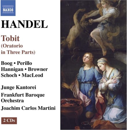 Junge Kantorei, Frankfurt Baroque Orchestra, Joachim Carlos Martini - Händel: Tobit (2 CD)