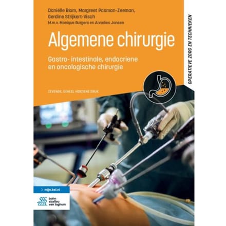 Algemene Chirurgie - Operatieve Zorg En Technieken - Daniëlle Blom
