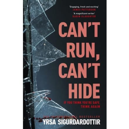 Can't Run, Can't Hide - Yrsa Sigurdardottir
