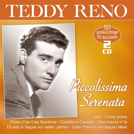 Teddy Reno - Piccolissima Serenata - 50 Erfolge (CD)