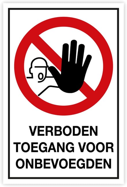 Simbol® - Bord Verboden Toegang Voor Onbevoegden - Formaat 30 x 45 cm.