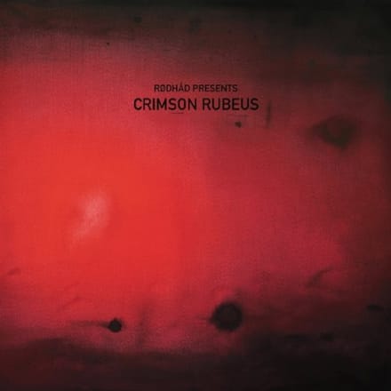 Rodhad Presents: Crimson Rubeus - V/a (various Artists)