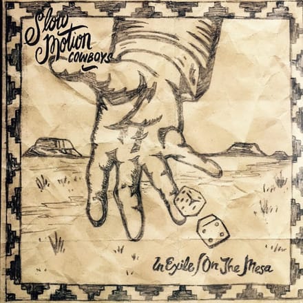 Slow Motion Cowboys - In Exile/ On The Mesa (LP)
