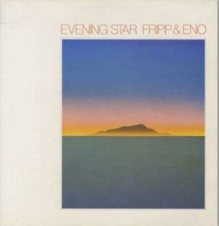 Fripp & Eno - Evening Star (LP)