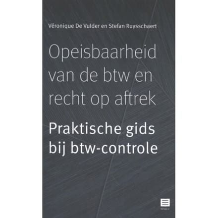 Opeisbaarheid Van De Btw En Recht Op Aftrek - Veronique De Vulder