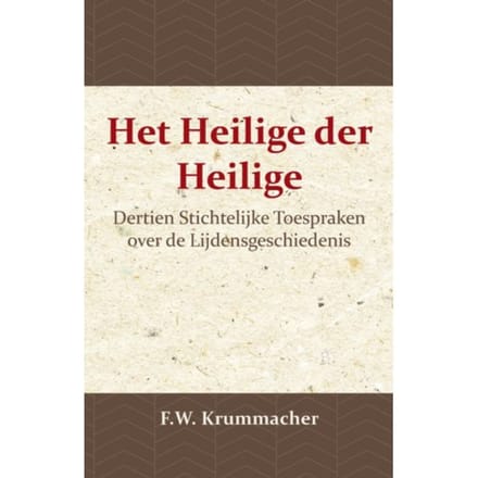 Het Heilige Der Heilige - F.W. Krummacher