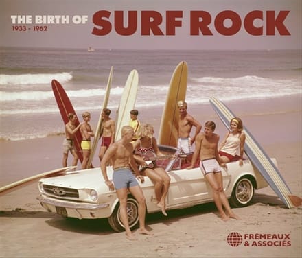 Various Artists - The Birth Of Surf Rock 1933-1962 (2 CD)