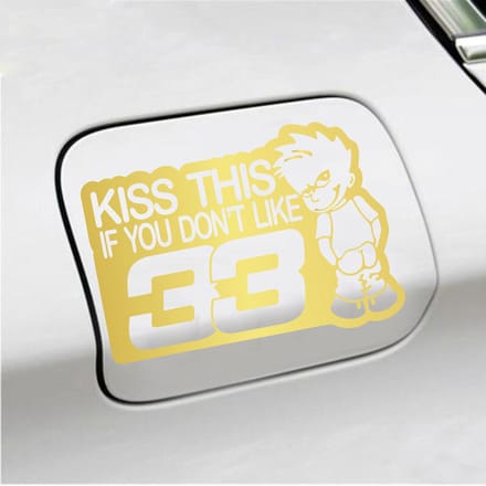 Bumpersticker - Kiss This If You Dont Like 33 - 13 X 18 - Goud