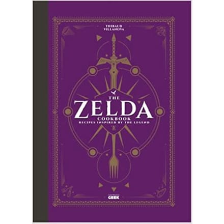 The Unofficial Zelda Cookbook - Thibaud Villanova