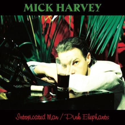 Mick Harvey - Intoxicated Man / Pink Elephants (2 CD)