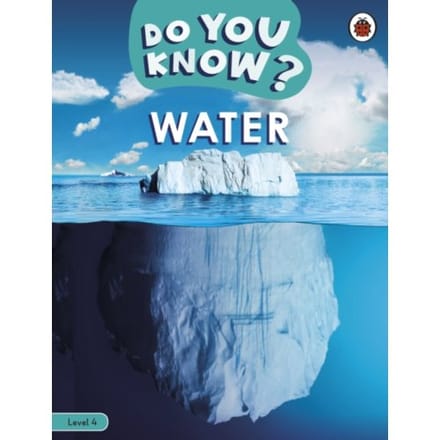 Do You Know? Level 4 - Water - Do You Know? - Ladybird
