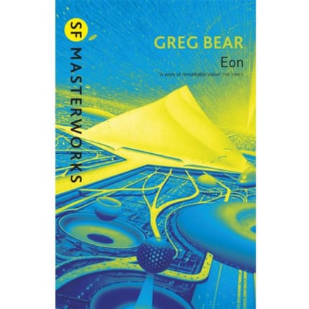 Eon - S.F. Masterworks - Greg Bear
