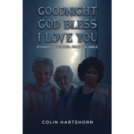 Goodnight, God Bless, I Love You - Hartshorn, Colin