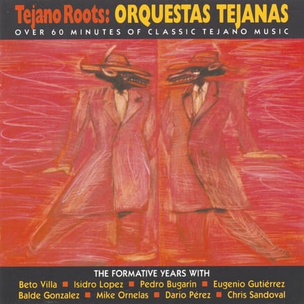 Various Artists - Tejano Roots : Orquestas Tejanas (CD)